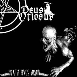 Deus Otiosus : Death Lives Again